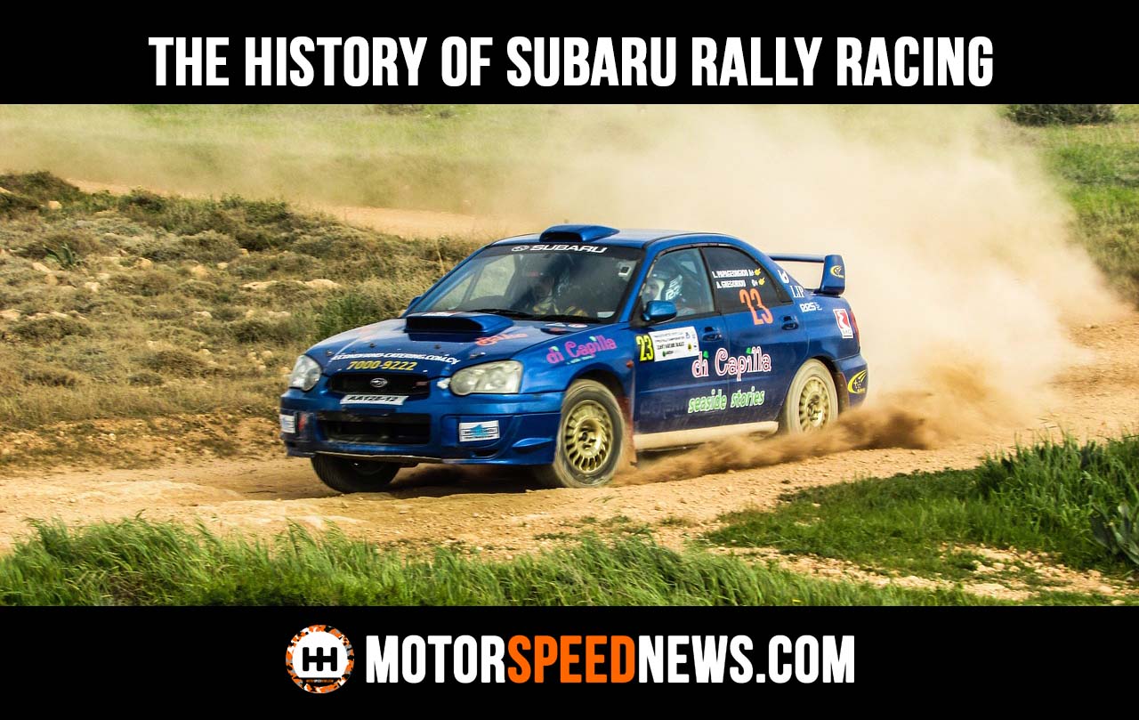 The History of Subaru Rally Racing
