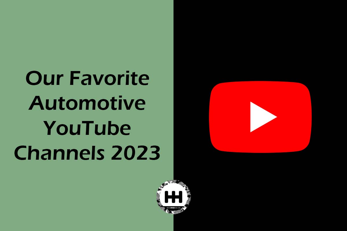 Our Favorite Automotive YouTube Channels For 2023 Motor Speed News